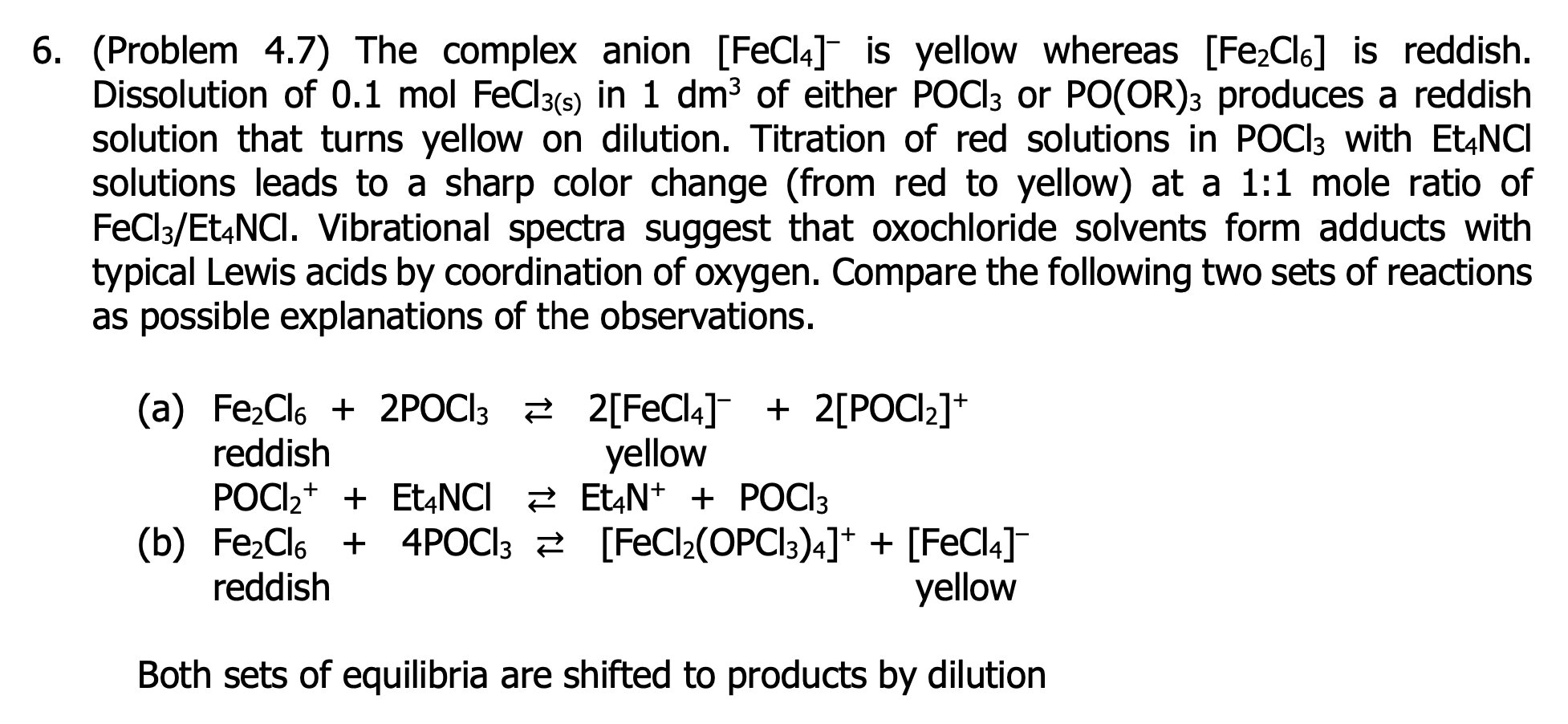 Solved The complex anion [FeCl4]– is yellow whereas [Fe2Cl6