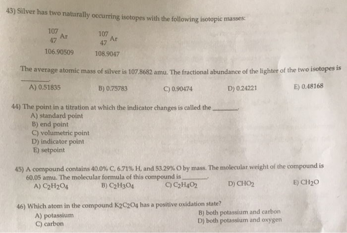 Solved 43 Silver Has Two Naturally Occurring Isotopes With