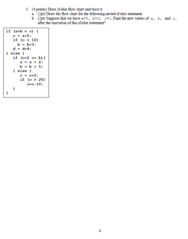 Solved 5. (4 points) Draw if-else flow chart and trace it a. | Chegg.com