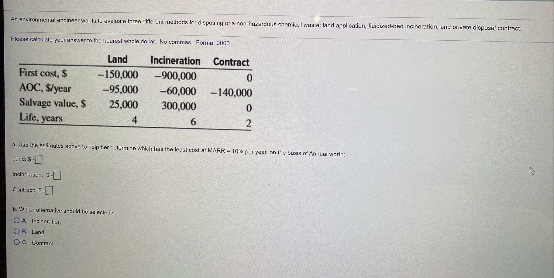 Solved An environmental engineer wants to evaluate three
