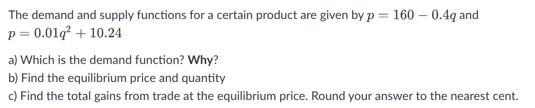 Solved The demand and supply functions for a certain product | Chegg.com