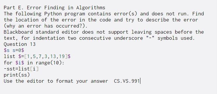 Solved Part E. Error Finding in Algorithms The following | Chegg.com