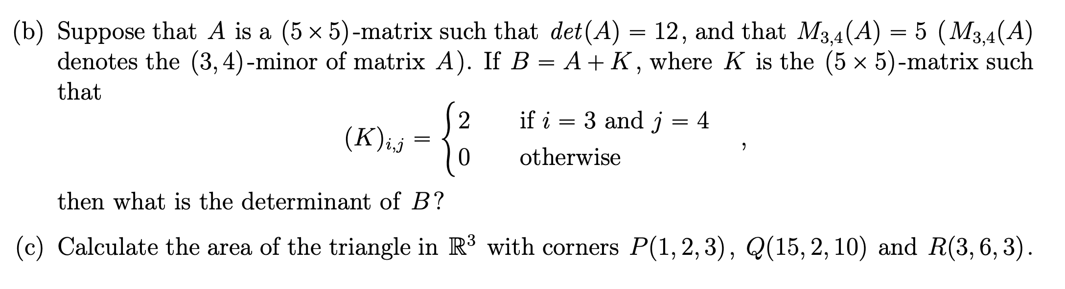 Solved B Suppose That A Is A 5 X 5 Matrix Such That Chegg Com