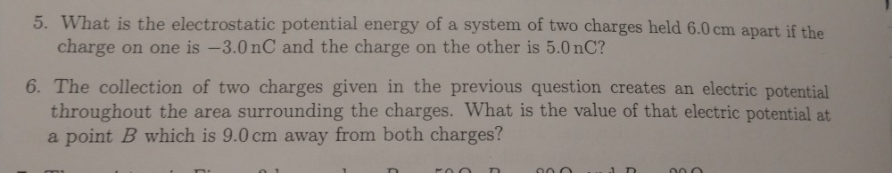 Solved 5. What is the electrostatic potential energy of a | Chegg.com