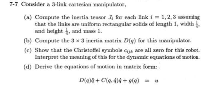 Solved 7-7 Consider a 3-link cartesian manipulator, (a) | Chegg.com