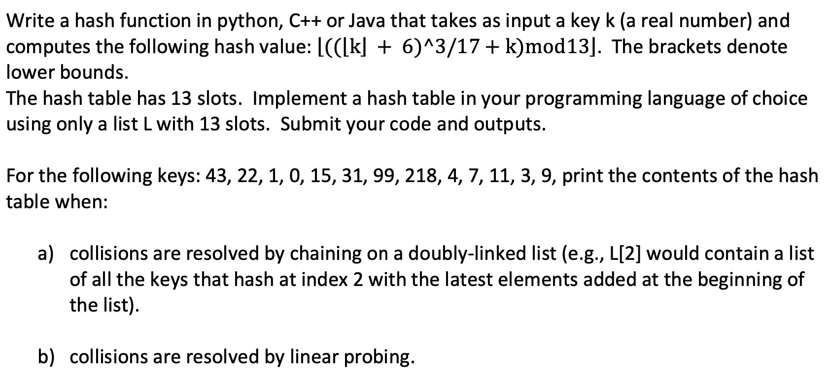 Solved Write a hash function in python, C++ or Java that | Chegg.com