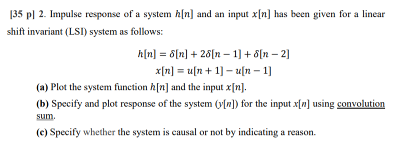 Solved 35 P 2 Impulse Response Of A System H N And An Chegg Com