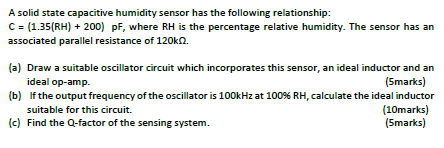 Solid State Humidity Sensor Solved A solid state capacitive humidity sensor has the | Chegg.com