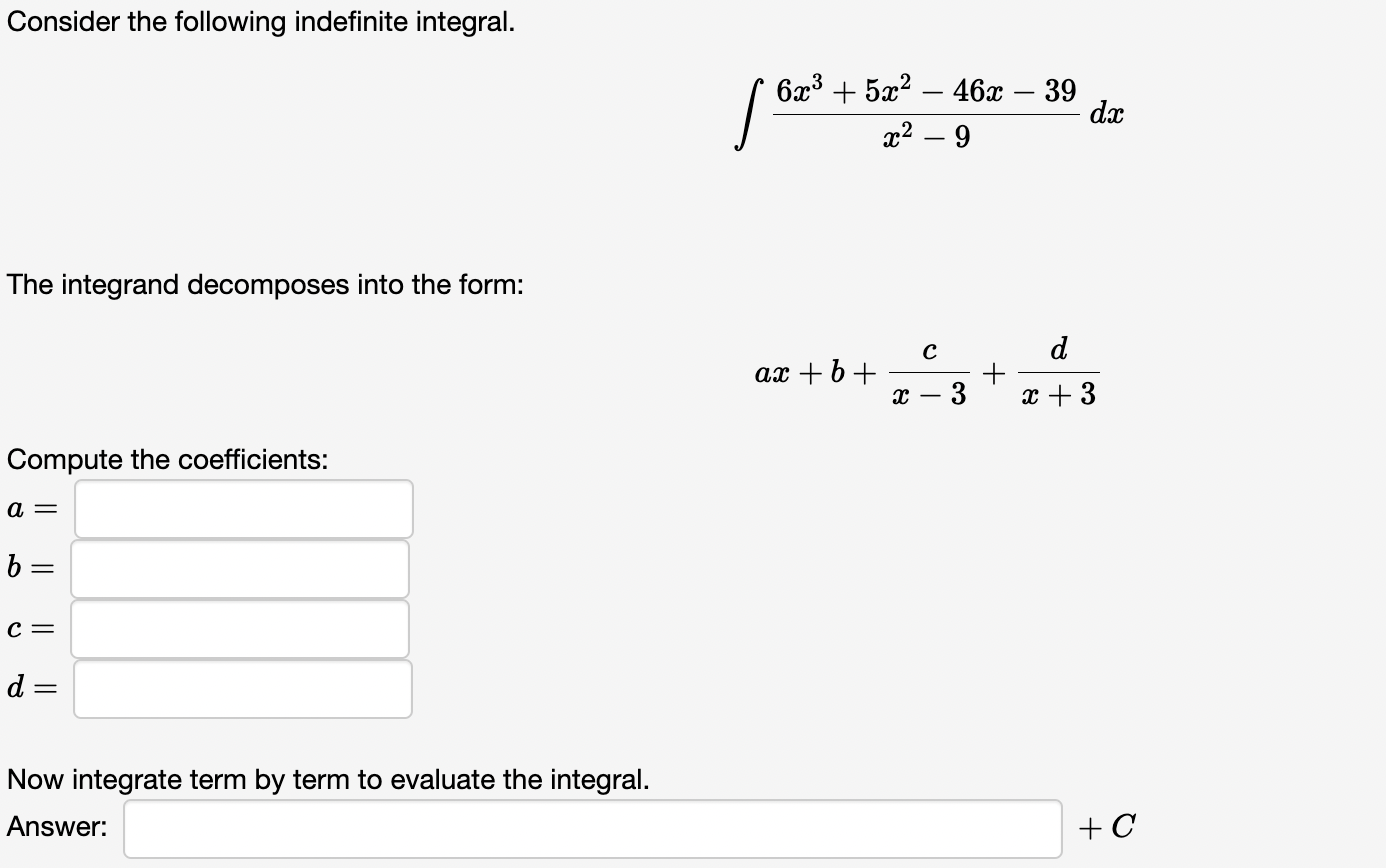 Solved Consider the following indefinite integral. | Chegg.com