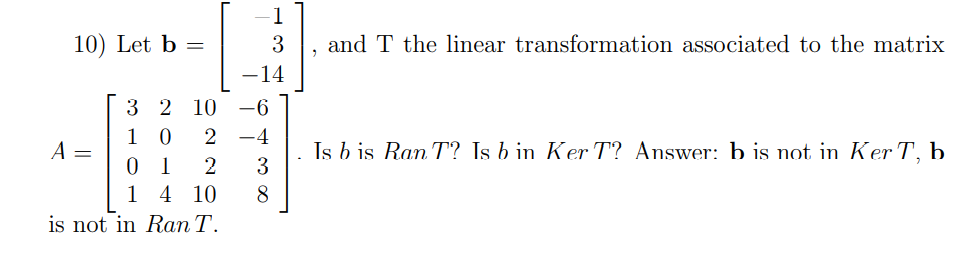 Solved 10) Let b=⎣⎡−13−14⎦⎤, and T the linear transformation | Chegg.com