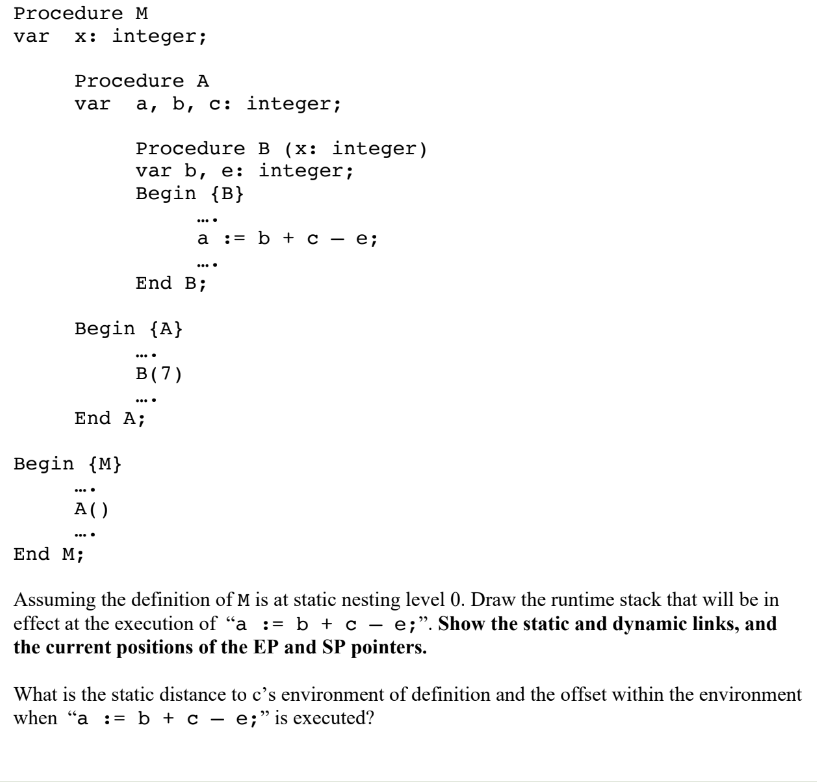 Procedure M var x integer Procedure A var a b c Chegg