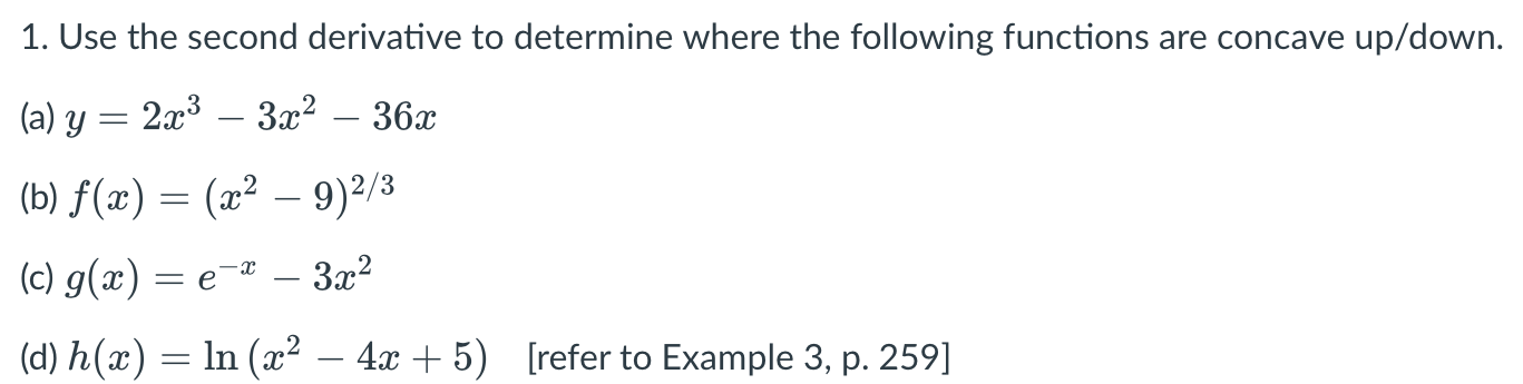 Solved 1. Use the second derivative to determine where the | Chegg.com