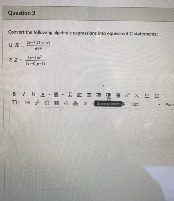 Solved Question 3 Convert the following algebraic | Chegg.com