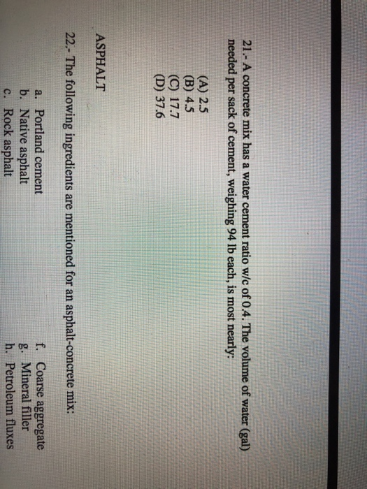 Solved 21 A concrete mix has a water cement ratio w/c of