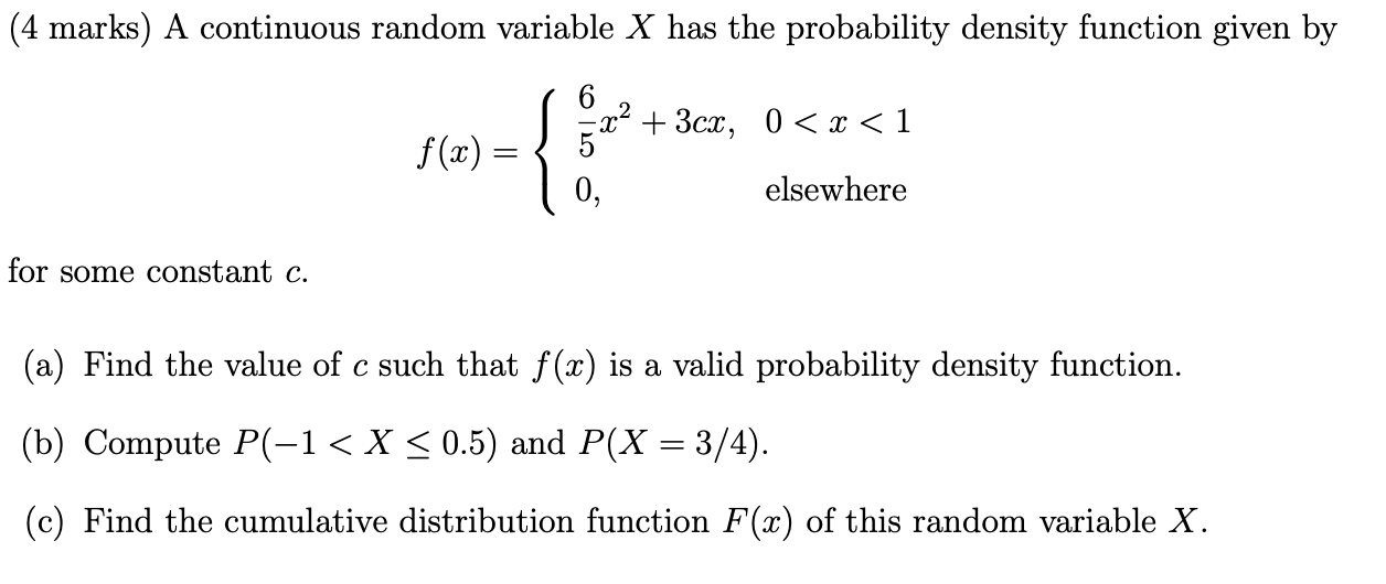 Solved (4 marks) A continuous random variable X has the | Chegg.com