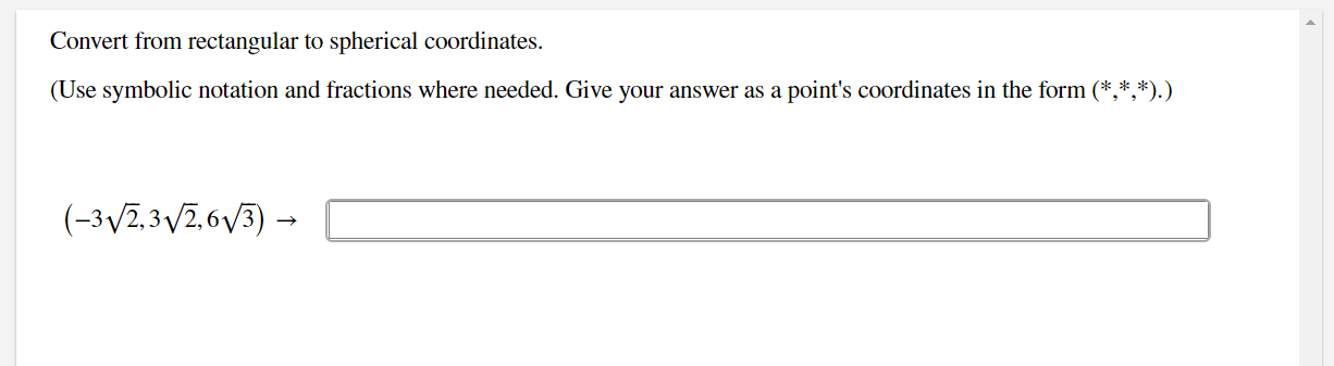 Solved Convert from rectangular to spherical coordinates. | Chegg.com