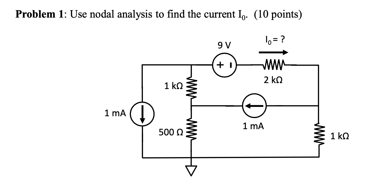 Solved Problem 1 Use Nodal Analysis To Find The Current I0