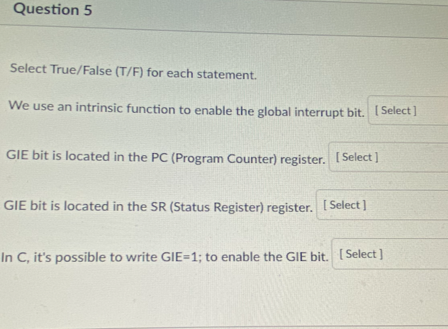 Solved Question 5 Select True False T F For Each Chegg