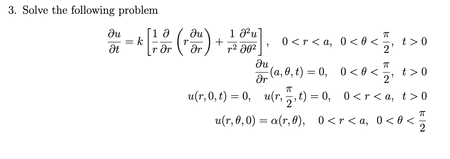 Solved 3. Solve the following problem 1 a k ди ди at IT = 0 | Chegg.com