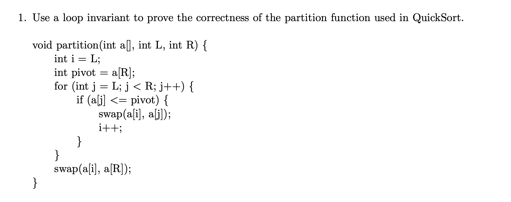 Solved 1. Use a loop invariant to prove the correctness of | Chegg.com