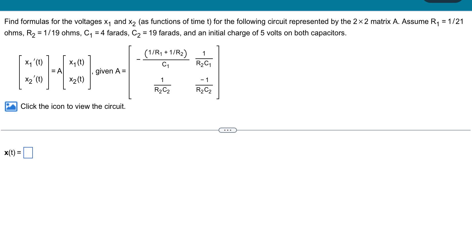 Solved Find formulas for the voltages x1 and x2 (as