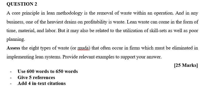 Solved QUESTION 2 A Core Principle In Lean Methodology Is | Chegg.com