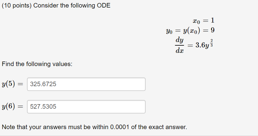 Solved (10 points) Consider the following ODE 20 =1 Yo = | Chegg.com