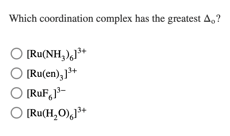 Solved Which Coordination Complex Has The Greatest A.? | Chegg.com