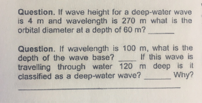 Solved If wave height for a deep-water wave is 4 m and | Chegg.com
