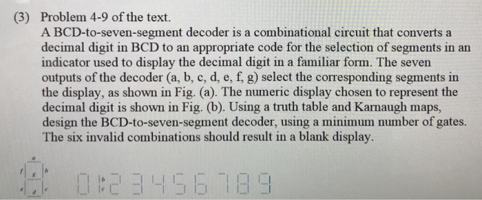 Solved (3) Problem 4-9 of the text A BCD-to-seven-segment | Chegg.com