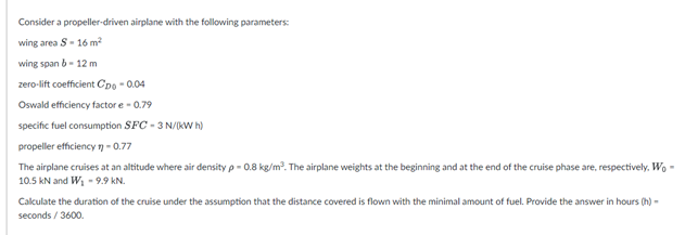 Solved Consider a propeller-driven airplane with the | Chegg.com