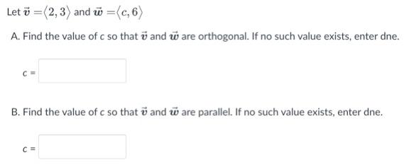 Solved Let v =(2, 3) and ū=(0,6) A. Find the value of c so | Chegg.com