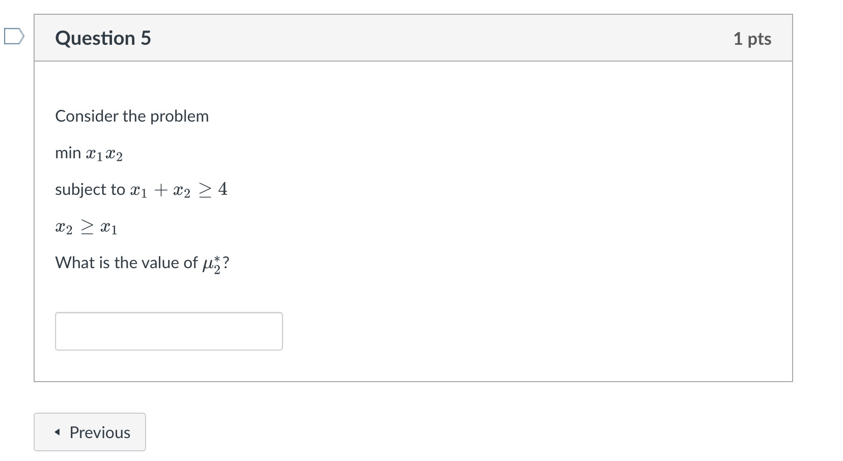 Solved Question 5 1 pts Consider the problem min X1 X2 | Chegg.com