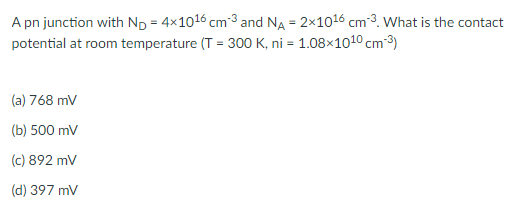 Solved A pn junction with No = 4x1016 cm-and NA = 2x1016 cm? | Chegg.com