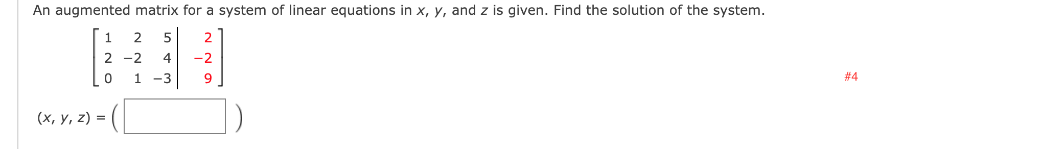 Solved An augmented matrix for a system of linear equations | Chegg.com