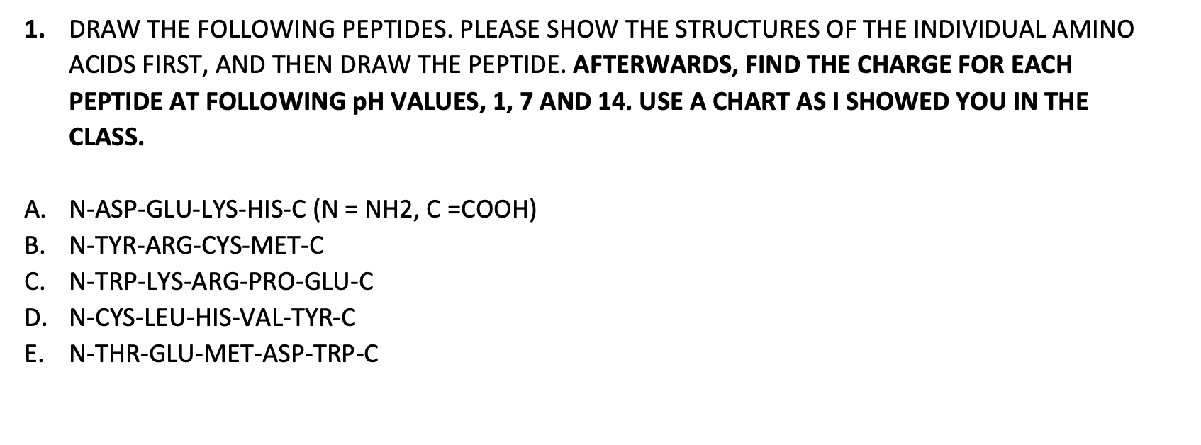 solved-1-draw-the-following-peptides-please-show-the-chegg