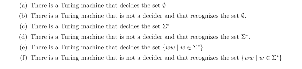 Solved (a) There is a Turing machine that decides the set 0 | Chegg.com