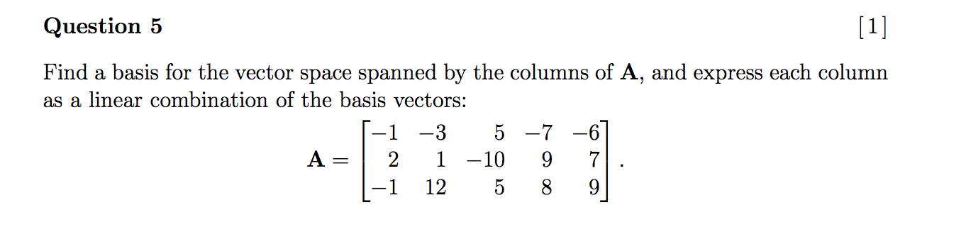 Solved Question 5 [1] Find a basis for the vector space | Chegg.com