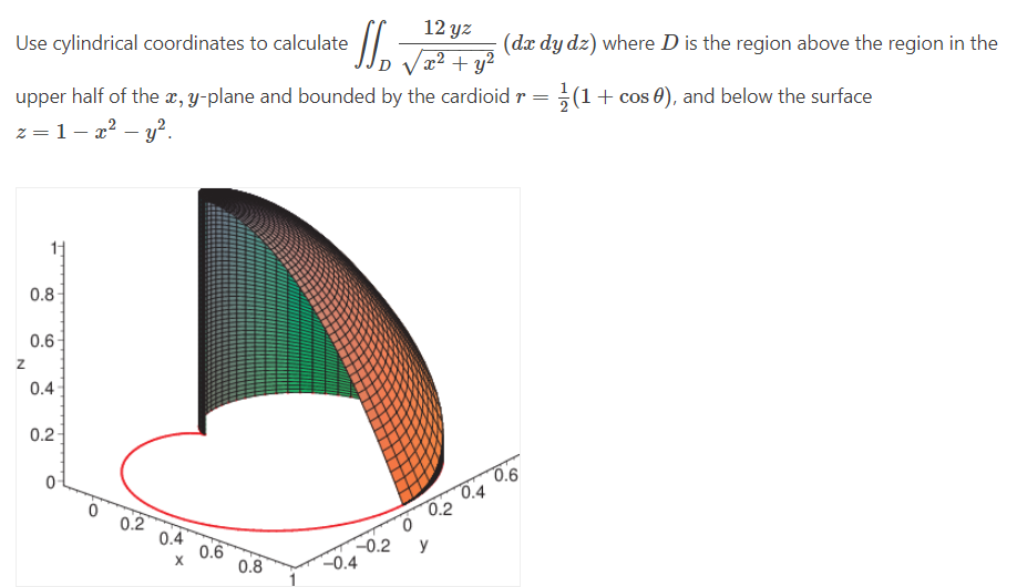 Solved Use cylindrical coordinates to calculate | Chegg.com
