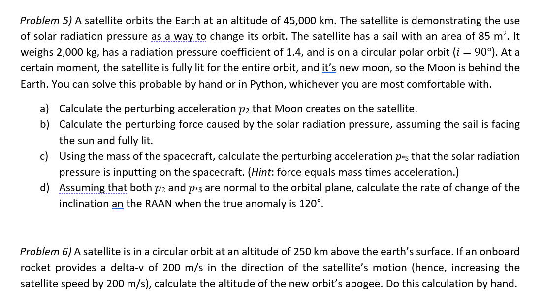 Problem 5) A satellite orbits the Earth at an | Chegg.com