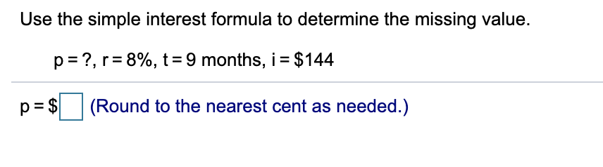 Solved Use the simple interest formula to determine the | Chegg.com