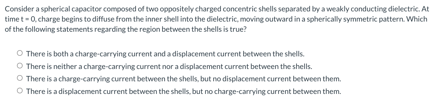 Solved Consider a spherical capacitor composed of two | Chegg.com