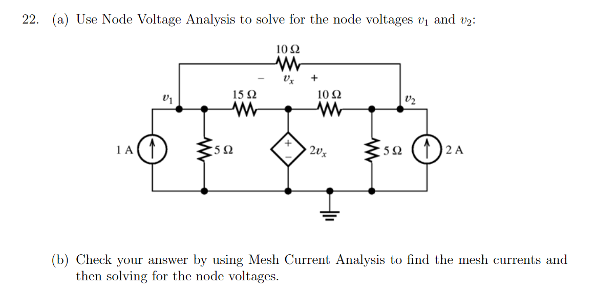 Solved 22. (a) Use Node Voltage Analysis to solve for the | Chegg.com