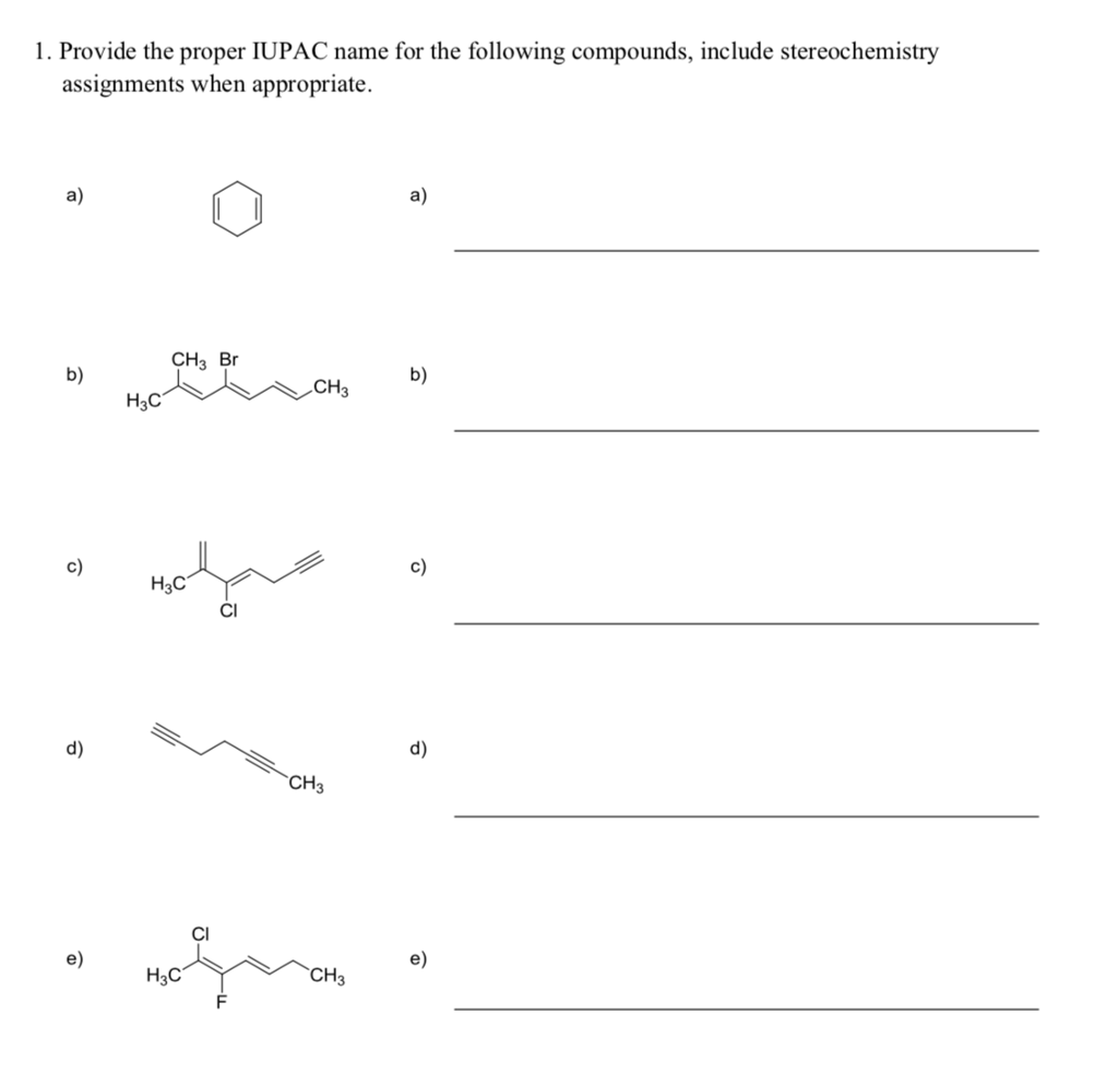 Solved 1. Provide the proper IUPAC name for the following | Chegg.com