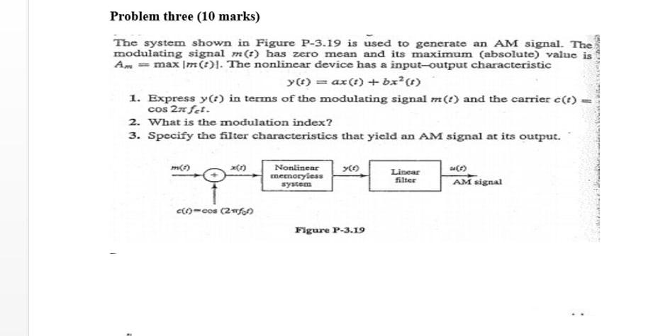 Solved Problem three (10 marks) The system shown in Figure | Chegg.com