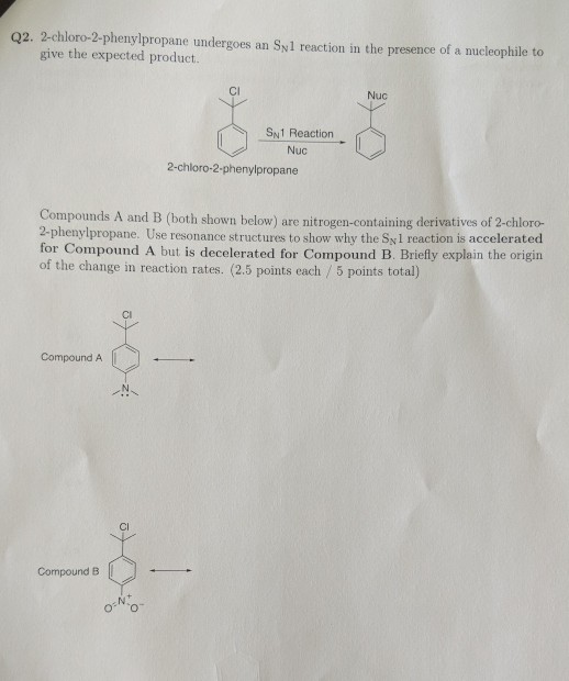 Solved 2-chloro-2-phenylpropane undergoes an SN1 reaction in | Chegg.com