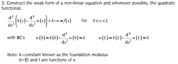 Solved 3. Construct the weak form of a non-linear equation | Chegg.com