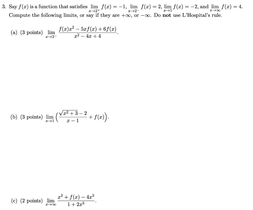 Solved 3. Say f (x) is a function that satisfies lim f(x) = | Chegg.com