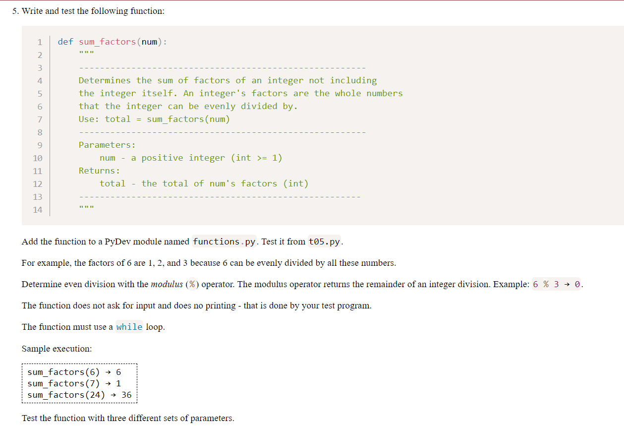 Solved 5. Write and test the following function: 1 def | Chegg.com