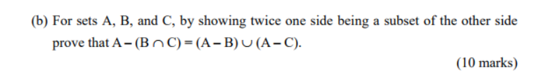 Solved (b) For Sets A, B, And C, By Showing Twice One Side | Chegg.com